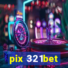 pix 321bet